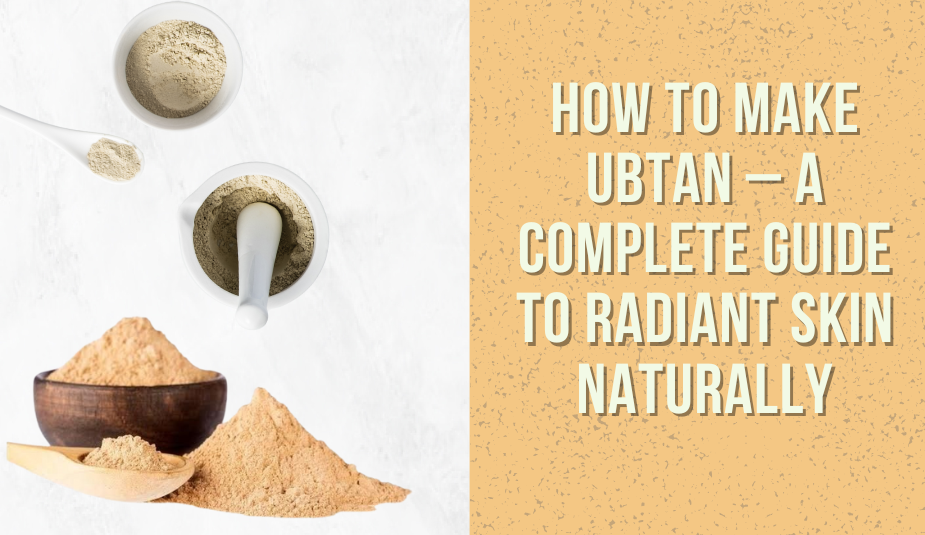 how to make ubtan
