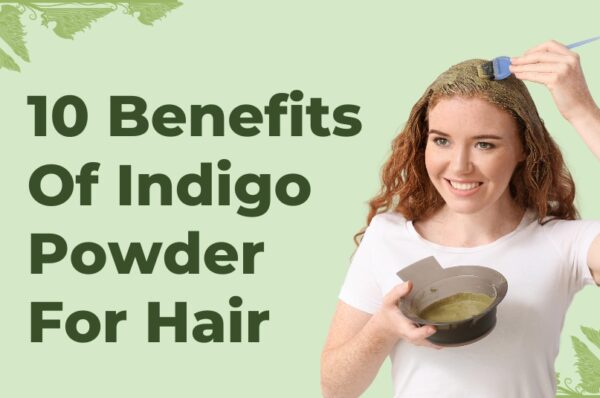 benefits of indigo powder for hair